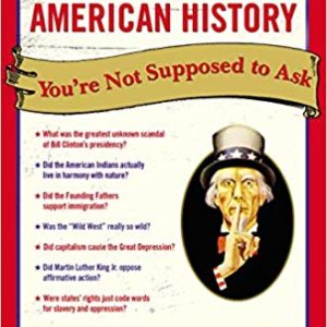 33 Questions About <br>American History You're Not Supposed to Ask by Tom Woods
