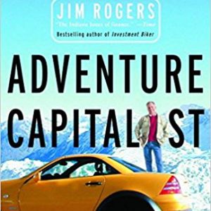 Adventure Capitalist <br>by Jim Rogers