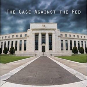 The Case Against the Fed