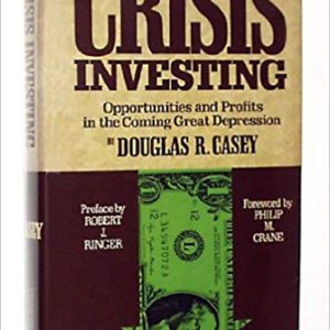 Crisis Investing <br>by Doug Casey