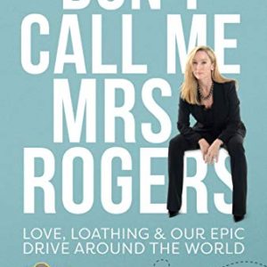 Don’t Call Me Mrs Rogers <br>by Paige Parker