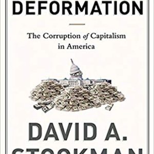 The Great Deformation by David Stockman