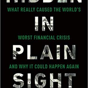 Hidden in Plain Sight by Peter Wallison