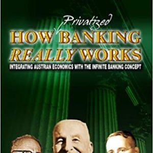 How Privatized Banking Really <br>Works by L. Carlos Lara <br>& Robert Murphy