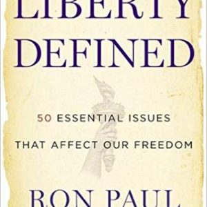 Liberty Defined <br>by Ron Paul