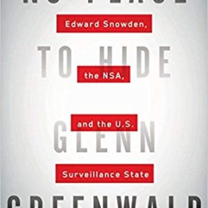 No Place to Hide by Glenn Greenwald