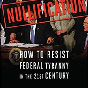Nullification <br>by Tom Woods