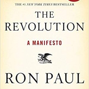 The Revolution: A Manifesto <br>by Ron Paul