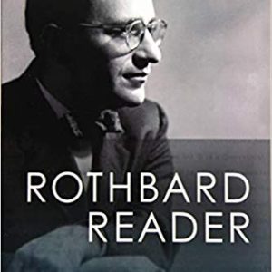 Murray Rothbard Reader