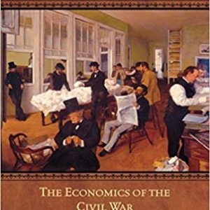 The Economics of the Civil War by Mark Thornton