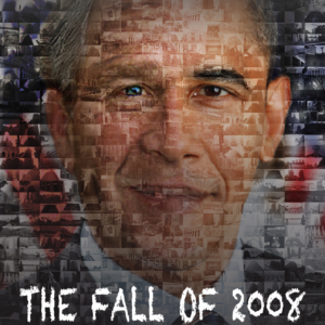 The Fall of 2008